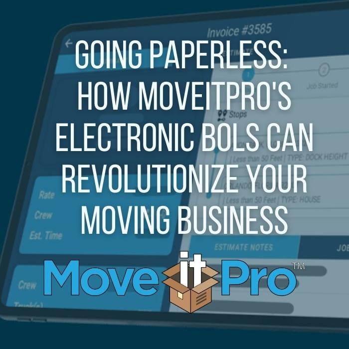 Going Paperless: How MoveitPro's Electronic BOLs Can Revolutionize Your Moving Business