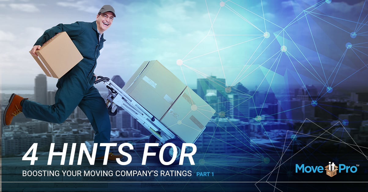 Moving Company Software: 4 Hints For Boosting Your Moving Company’s Ratings, Part 1
