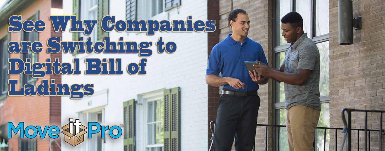 Why Moving Companies Switching to Digital Bill of Ladings