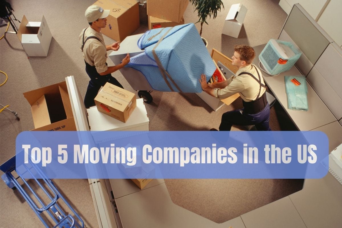 Top 5 Moving Companies In the US (2022)