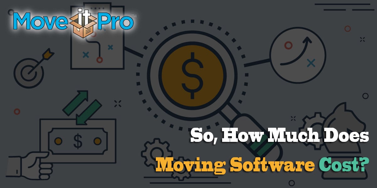 How Much Does a Moving Software Cost?